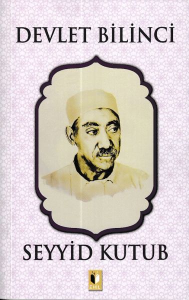 Devlet Bilinci - Seyyid Kutub