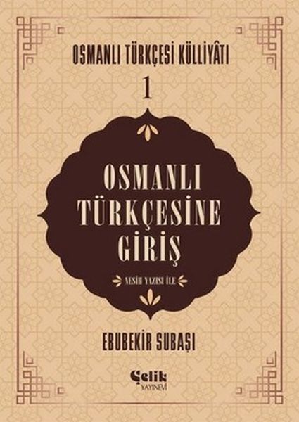 Osmanlı Türkçesine Giriş