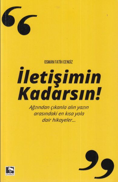 İletişimin Kadarsın