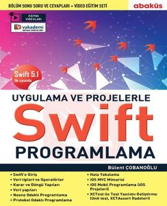 Uygulamalarla Ve Projelerle Swıft Programlama (Eğitim Videolu) - Swift 5.1 İle Uyumlu