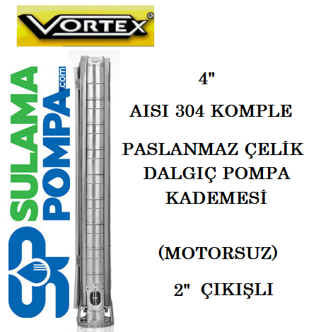 VORTEX 4 CLK 8A-18 - 4.HP  2'' ÇIKIŞLI 4'' AISI 304 PASLANMAZ ÇELİK FANLI DALGIÇ POMPA