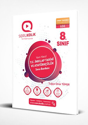 8. Sınıf LGS T.C. İnkılap Tarihi ve Atatürkçülük Soru Bankası Sorukolik Yayınları