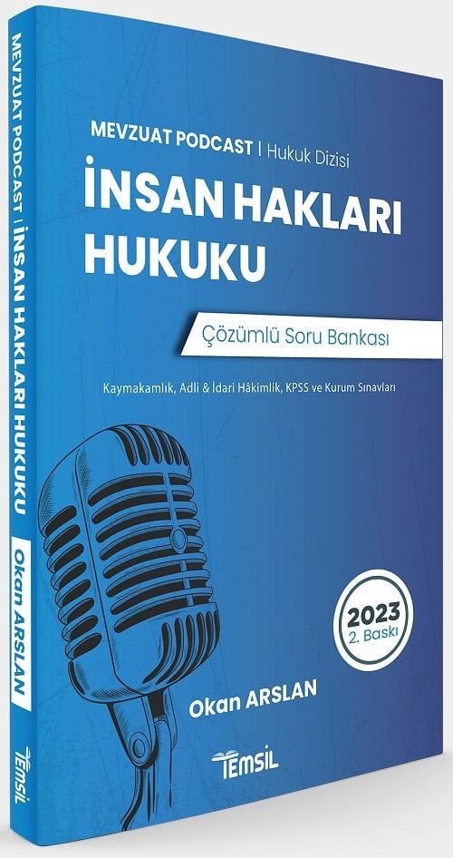 Temsil 2023 Kaymakamlık Hakimlik KPSS A Grubu İnsan Hakları Hukuku Mevzuat Podcast Soru Bankası Çözümlü 2. Baskı - Okan Arslan Temsil Kitap Yayınları