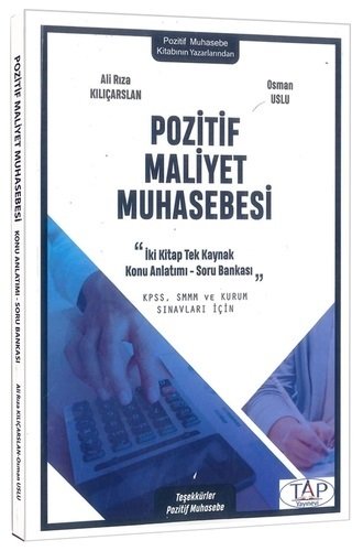 Tap Yayınları Pozitif Maliyet Muhasebesi Konu Anlatımlı Soru Bankası - Ali Rıza Kılıçarslan, Osman Uslu Tap Yayınları
