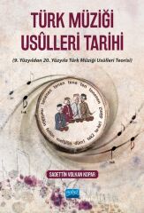 Nobel Türk Müziği Usulleri Tarihi - Sadettin Volkan Kopar Nobel Akademi Yayınları