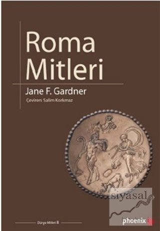 Phoenix Roma Mitleri - Jane F. Gardner Phoenix Yayınları
