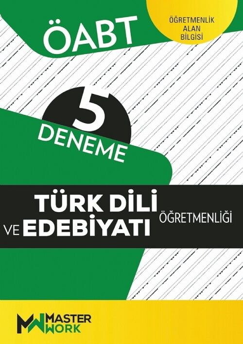 Master Work ÖABT Türk Dili ve Edebiyatı Öğretmenliği 5 Deneme Master Work Yayınları