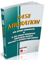 Akfon 6458 MIGRATION Göç Uzman Yardımcılığı ve İl Göç Uzman Yardımcılığı Mevzuat ve Soru Bankası Çözümlü Akfon Yayınları
