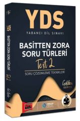 Yargı YDS Basitten Zora Soru Türleri Test-2 Soru Çözümleme Teknikleri Golden Series Yargı Yayınları