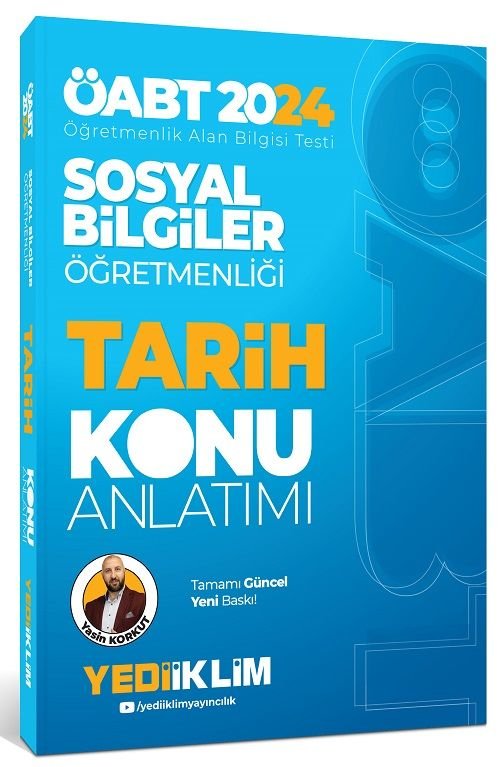 Yediiklim 2024 ÖABT Sosyal Bilgiler Öğretmenliği Tarih Konu Anlatımı - Yasin Korkut Yediiklim Yayınları