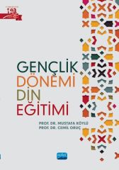 Nobel Gençlik Dönemi Din Eğitimi - Mustafa Köylü, Cemil Oruç Nobel Akademi Yayınları