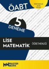 Master Work ÖABT Lise Matematik Öğretmenliği 5 Deneme Master Work Yayınları