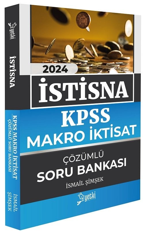 Yetki 2024 KPSS A Grubu Makro İktisat İSTİSNA Soru Bankası Çözümlü - İsmail Şimşek Yetki Yayıncılık