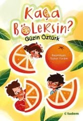 Kaça Bölersin - Güzin Öztürk Tudem Yayınları