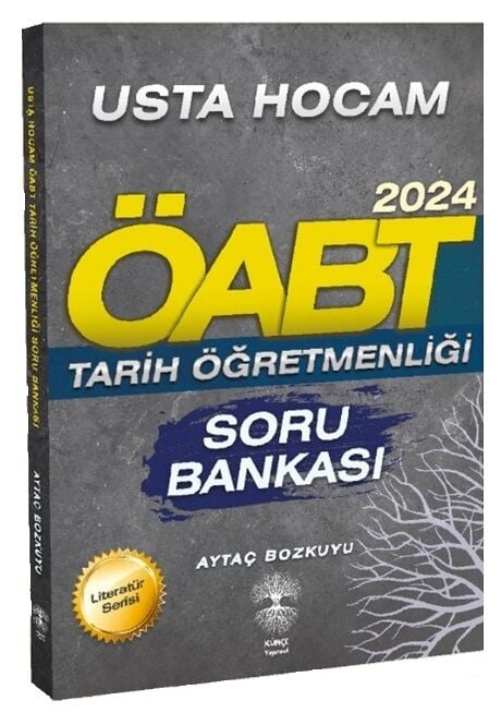 Künçe 2024 ÖABT Tarih Öğretmenliği Literatür Soru Bankası - Aytaç Bozkuyu Künçe Yayınevi