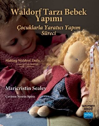 Nobel Waldorf Tarzı Bebek Yapımı - Maricristin Sealey Nobel Akademi Yayınları