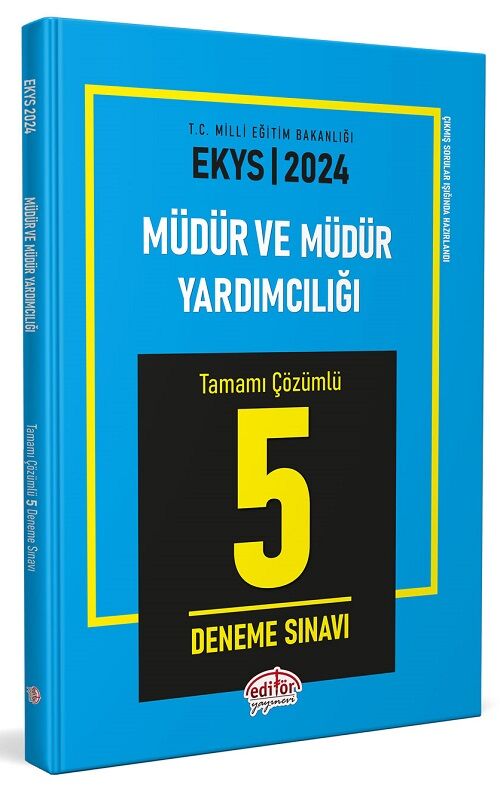 Editör 2024 MEB EKYS Müdür ve Yardımcılığı 5 Deneme Çözümlü Editör Yayınları