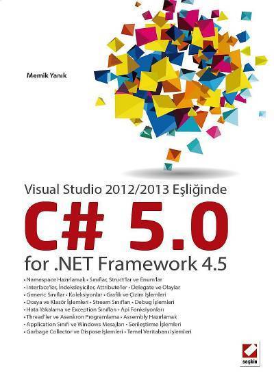 Seçkin C# 5.0 for .NET Framework 4.5 - Memik Yanık ​​​​​Seçkin Yayınları