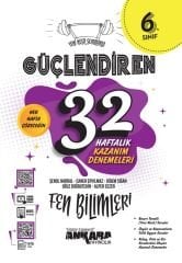 Ankara Yayıncılık 6. Sınıf Fen Bilimleri Güçlendiren 32 Haftalık Kazanım Denemeleri Ankara Yayıncılık