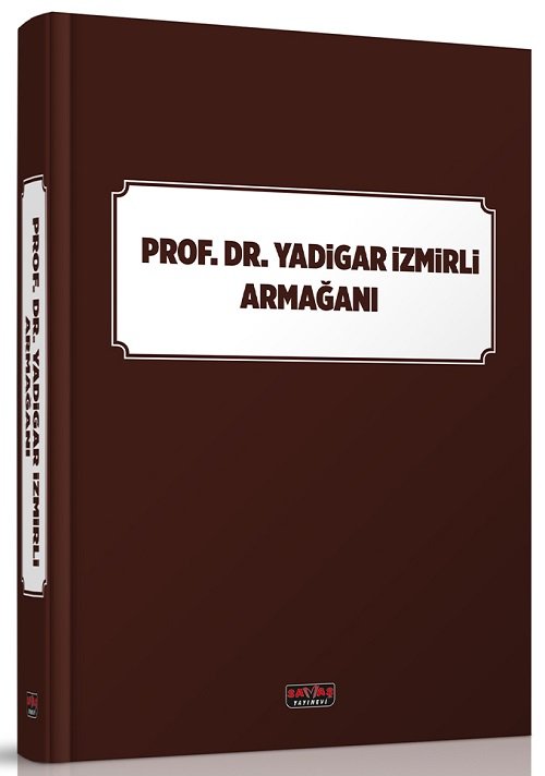 Savaş Prof. Dr. Yadigar İzmirli Armağanı - Vahit Doğan Savaş Yayınları