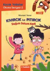 Küçük Yıldızlar: Kıvırcık ile Pıtırcık 1. Kitap Sağım Solum Kedi - Mavisel Yener Tudem Yayınları