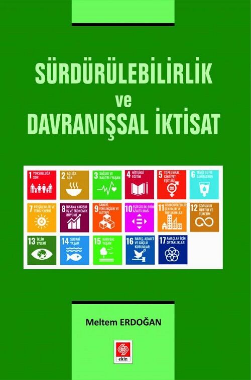 Ekin Sürdürülebilirlik ve Davranışsal İktisat - Meltem Erdoğan Ekin Yayınları