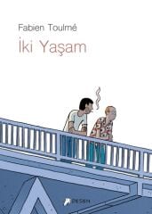 İki Yaşam - Fabien Toulme Desen Yayınları