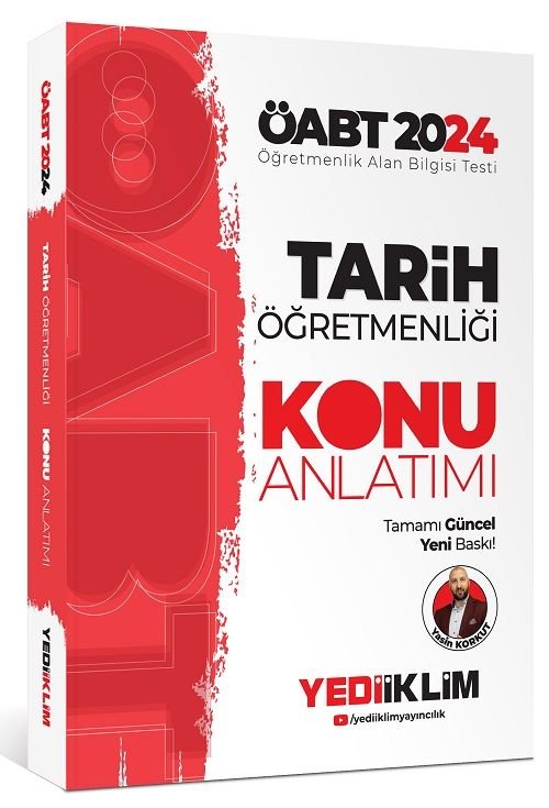 Yediiklim 2024 ÖABT Tarih Öğretmenliği Konu Anlatımı - Yasin Korkut Yediiklim Yayınları