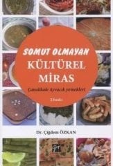 Gazi Kitabevi Somut Olmayan Kültürel Miras Çanakkale Ayvacık Yemekleri - Çiğdem Özkan Gazi Kitabevi