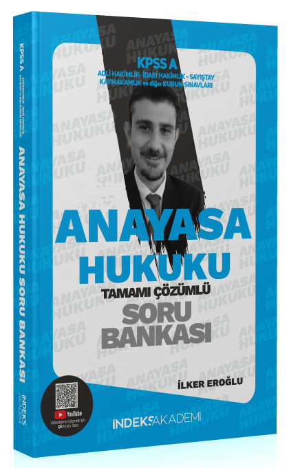 İndeks Akademi 2024 KPSS A Grubu Anayasa Hukuku Soru Bankası Çözümlü - İlker Eroğlu İndeks Akademi Yayıncılık