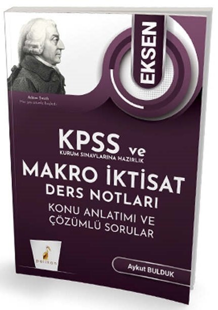 Pelikan KPSS A Grubu Makro İktisat Eksen Ders Notları - Aykut Bulduk Pelikan Yayınları