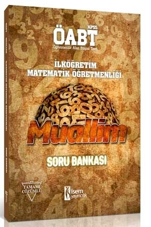 İsem 2018 ÖABT MUALLİM İlköğretim Matematik Öğretmenliği Soru Bankası Çözümlü İsem Yayınları