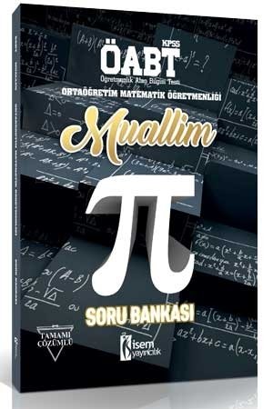 İsem 2018 ÖABT Lise Ortaöğretim Matematik Öğretmenliği MUALLİM Soru Bankası Çözümlü İsem Yayınları