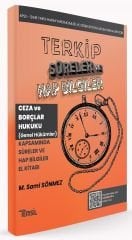 Temsil KPSS A Grubu Hakimlik TERKİP Ceza ve Borçlar Hukuku Genel Hükümler Süreler ve Hap Bilgiler El Kitabı - Sami Sönmez Temsil Yayınları