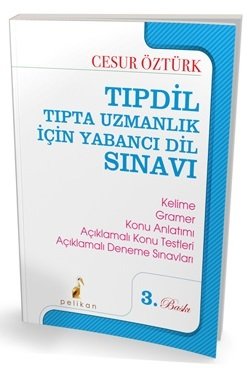 Pelikan TIPDİL Tıpda Uzmanlık için Yabancı Dil Sınavı Hazırlık Kitabı Cesur ÖZTÜRK Pelikan Yayınları