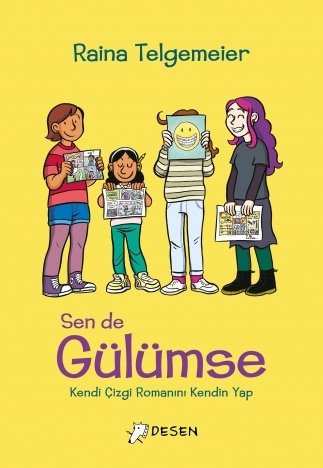 Sen de Gülümse - Raina Telgemeier Desen Yayınları