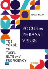 Nobel YDS YÖKDİL YDT TOEFL IELTS Focus on Phrasal Verbs - Nevzat Kalay Nobel Akademi Yayınları