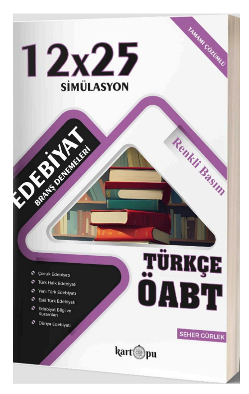 Seher Gürlek ÖABT Türkçe Öğretmenliği Edebiyat Simülasyon 12x25 Deneme Çözümlü Seher Gürlek