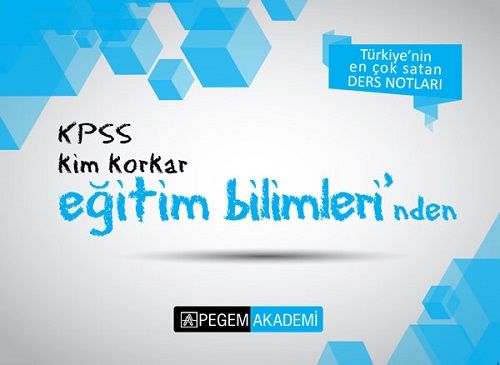 Pegem KPSS Kim Korkar Eğitim Bilimlerinden Ders Notları Pegem Akademi Yayınları