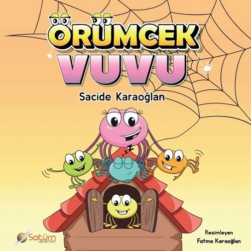 Örümcek Vuvu - Secide Karaoğlan Satürn Yayınları