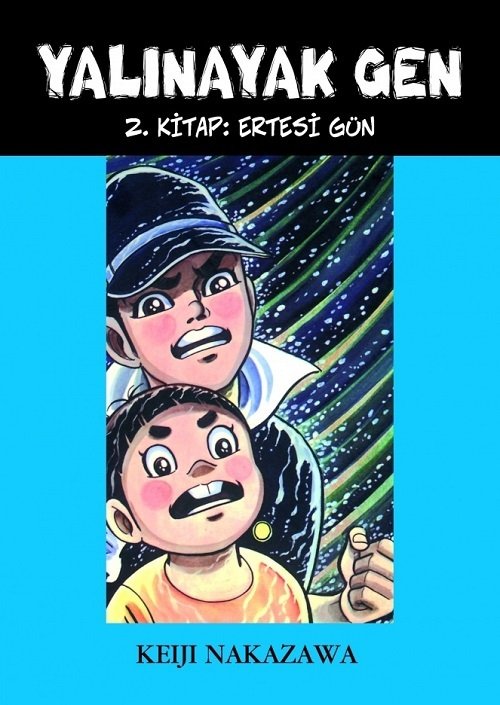 Yalınayak Gen - 2 Ertesi Gün - Keiji Nakazawa Desen Yayınları