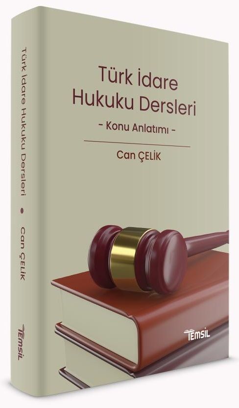 Temsil Kaymakamlık Hakimlik KPSS A Grubu İdare Hukuku Dersleri Konu Anlatımı - Can Çelik Temsil Kitap Yayınları