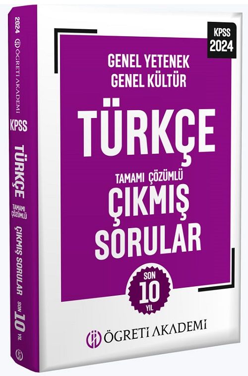 Öğreti 2024 KPSS Türkçe Çıkmış Sorular Son 10 Yıl Çözümlü Öğreti Akademi