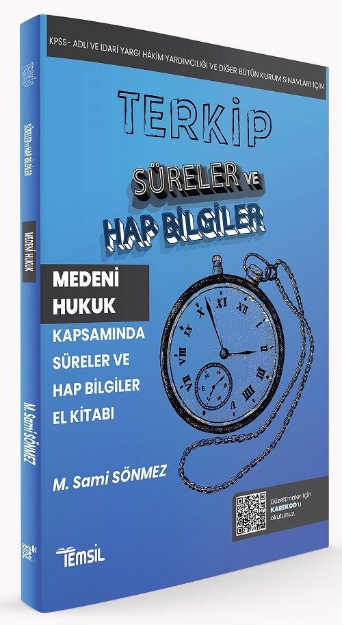 Temsil KPSS A Grubu Hakimlik TERKİP Medeni Hukuk Süreler ve Hap Bilgiler El Kitabı - Sami Sönmez Temsil Yayınları