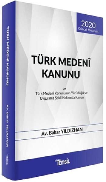 SÜPER FİYAT Temsil 2020 Türk Medeni Kanunu - Bahar Yıldızhan Temsil Yayınları