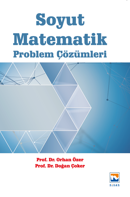 Nisan Soyut Matematik Problem Çözümleri - Orhan Özer Nisan Kitabevi