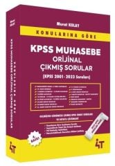 4T Yayınları KPSS A Grubu Muhasebe Orijinal Çıkmış Sorular Konularına Göre 4. Baskı - Murat Kolay 4T Yayınları