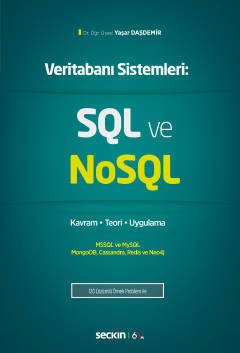 Seçkin Veritabanı Sistemleri, SQL ve NoSQL - Yaşar Daşdemir Seçkin Yayınları
