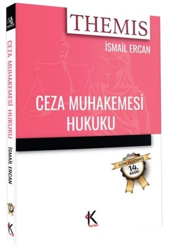 SÜPER FİYAT Kuram Themis Ceza Muhakemesi Hukuku İsmail Ercan 14. Baskı Kuram Kitap
