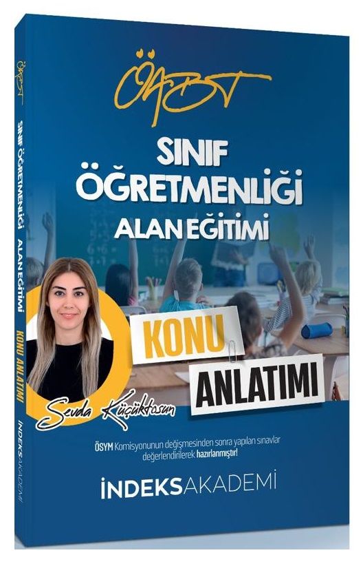 İndeks Akademi ÖABT Sınıf Öğretmenliği Alan Eğitimi Konu Anlatımı - Sevda Küçüktosun İndeks Akademi Yayıncılık